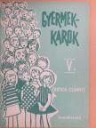 Botka Valéria - Gyermekkarok V. [antikvár]