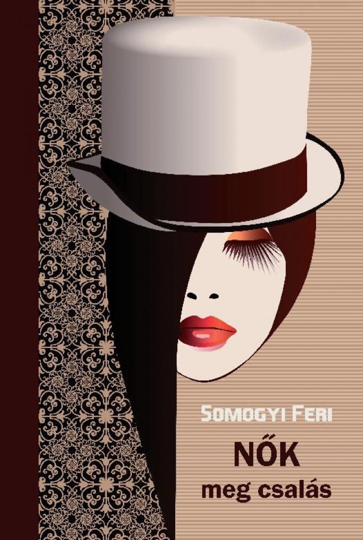 Somogyi Feri - Nők meg csalás [antikvár]