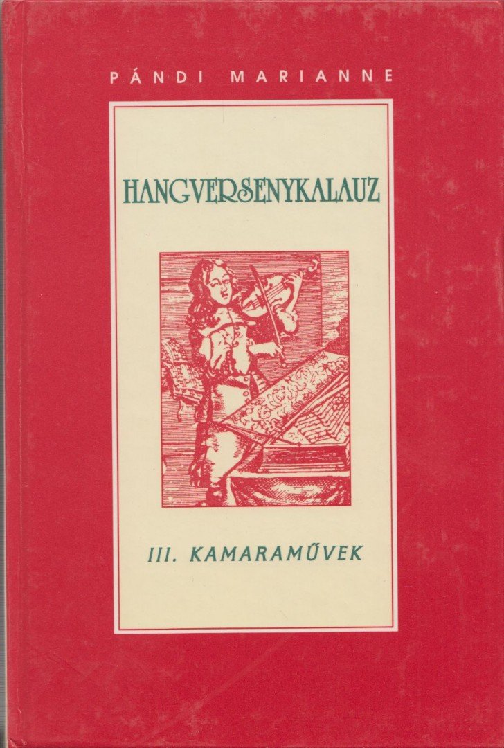 Pándi Marianne - Hangversenykalauz III. - Kamaraművek [antikvár]