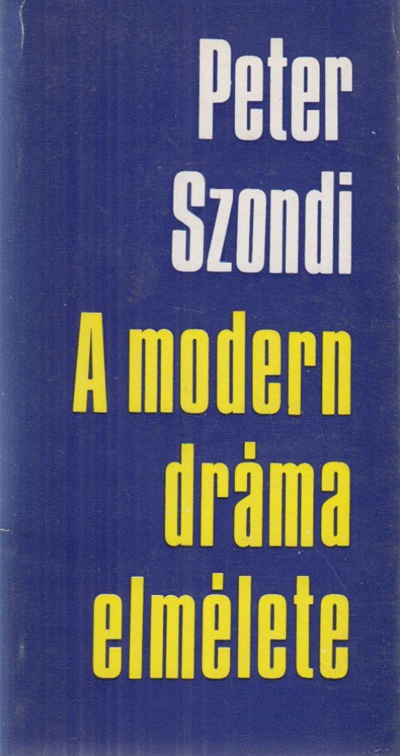Szondi, Peter - A modern dráma elmélete [antikvár]
