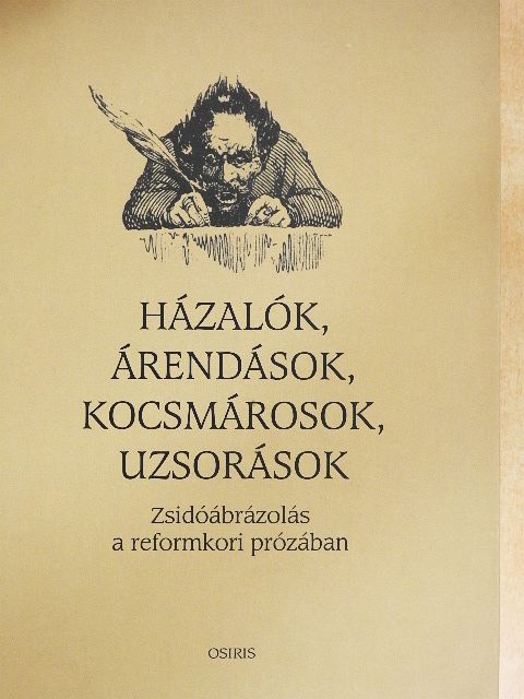 Benedek József - Házalók, árendások, kocsmárosok, uzsorások [antikvár]