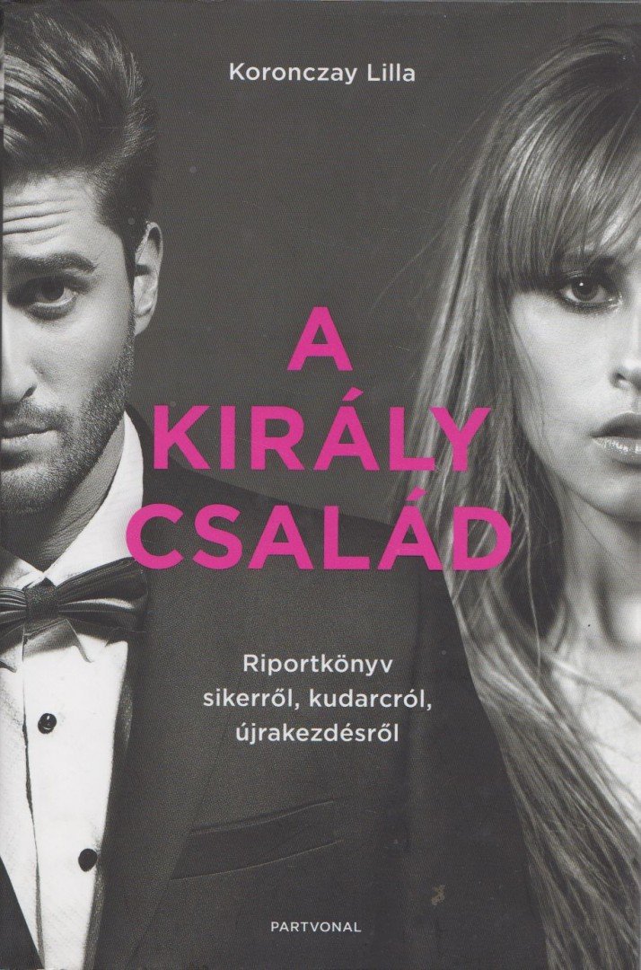 Koronczay Lilla - A Király család [antikvár]