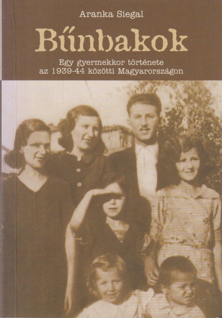Aranka Siegal - Bűnbakok [antikvár]