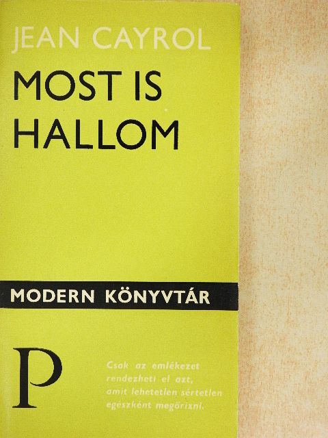 Jean Cayrol - Most is hallom [antikvár]