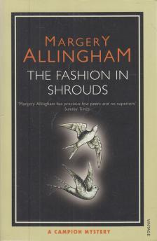 Margery Allingham - The Fashion in Shrouds [antikvár]