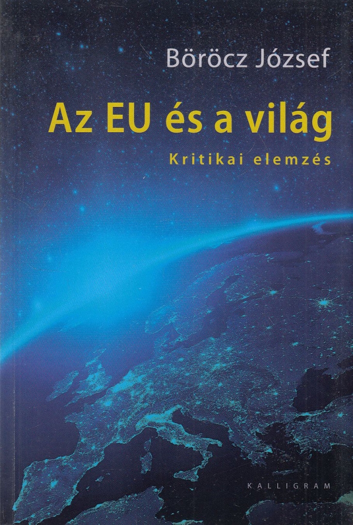 Böröcz József - Az EU és a világ [antikvár]
