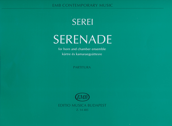 SEREI ZSOLT - SERENADE KÜRTRE ÉS KAMARAEGYÜTTESRE, PARTITURA