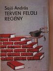 Sajó András - Terven felüli regény [antikvár]