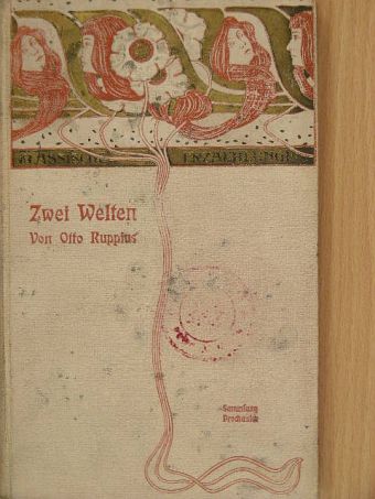 Otto Ruppius - Zwei Welten (gótbetűs) [antikvár]
