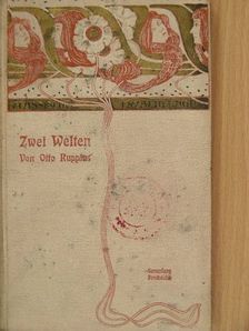 Otto Ruppius - Zwei Welten (gótbetűs) [antikvár]