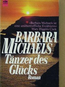 Barbara Michaels - Tänzer des Glücks [antikvár]