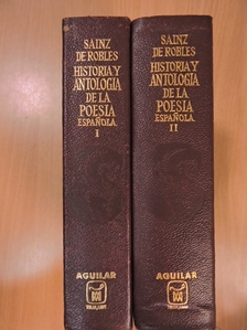 Federico Carlos Sainz de Robles - Historia y antologia de la poesia espanola I-II. [antikvár]