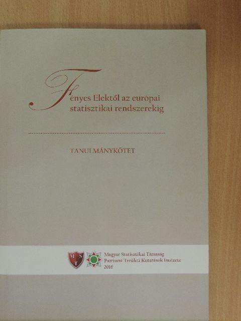 Benoist György - Fényes Elektől az európai statisztikai rendszerekig [antikvár]