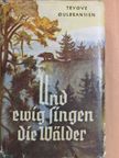 Trygve Gulbranssen - Und ewig singen die Wälder [antikvár]