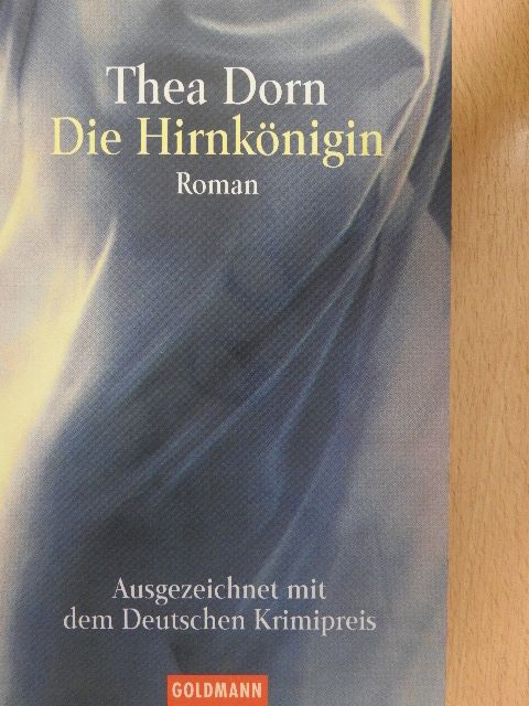 Thea Dorn - Die Hirnkönigin [antikvár]