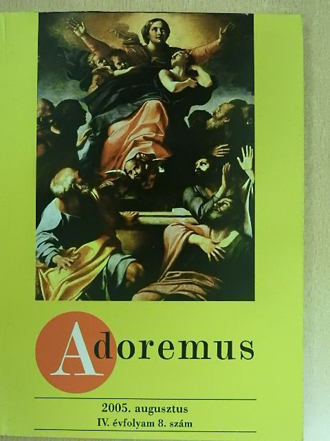 Adoremus 2005. augusztus [antikvár]