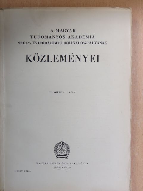 Beke Ödön - A Magyar Tudományos Akadémia Nyelv- és Irodalomtudományi Osztályának közleményei III/1-2. [antikvár]