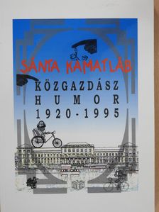 Iványi Attila Szilárd - Sánta kamatláb (dedikált példány) [antikvár]