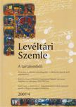 Horváth J. András (főszerk.) - Levéltári Szemle 2007/4. [antikvár]