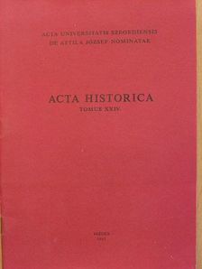 Acta Historica Tomus XXIV. [antikvár]