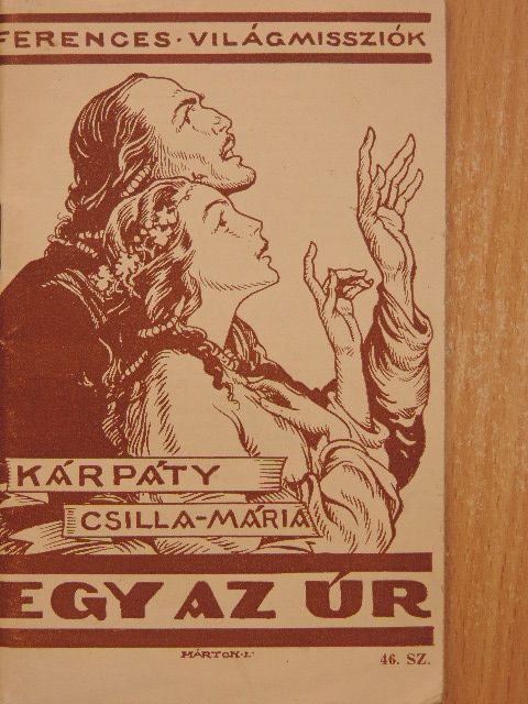 Kárpáty Csilla Mária - Egy az úr [antikvár]