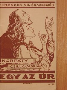 Kárpáty Csilla Mária - Egy az úr [antikvár]