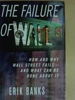 Erik Banks - The Failure of Wall Street [antikvár]