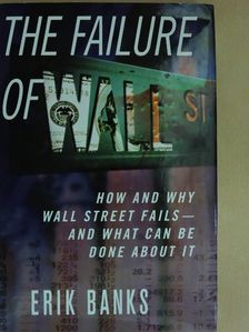 Erik Banks - The Failure of Wall Street [antikvár]