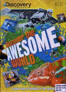 Discover the Awesome World [antikvár]