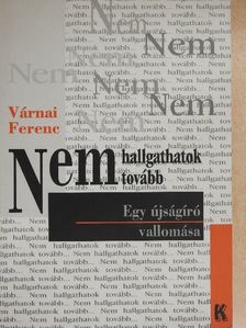 Várnai Ferenc - Nem hallgathatok tovább [antikvár]