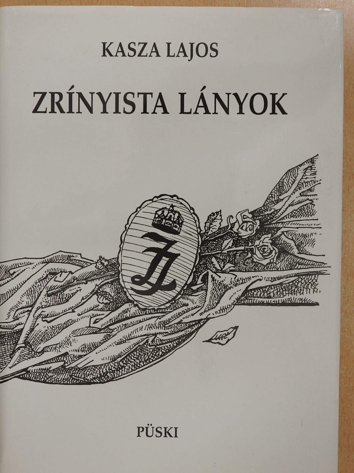 Kasza Lajos - Zrínyista lányok (dedikált példány) [antikvár]