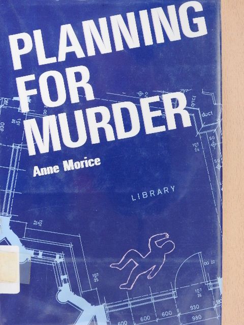 Anne Morice - Planning for Murder [antikvár]