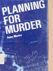 Anne Morice - Planning for Murder [antikvár]