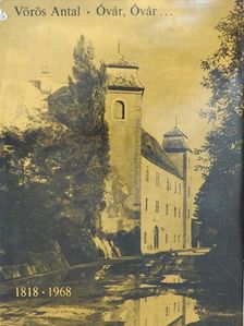 Vörös Antal - Óvár, Óvár... [antikvár]