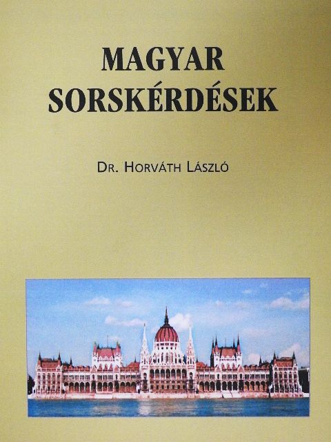 Dr. Horváth László - Magyar sorskérdések [antikvár]