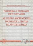 Horváthné Bodnár Mária (szerk.) - Az európai modernizációs folyamatok a magyar felnőttoktatásban [antikvár]
