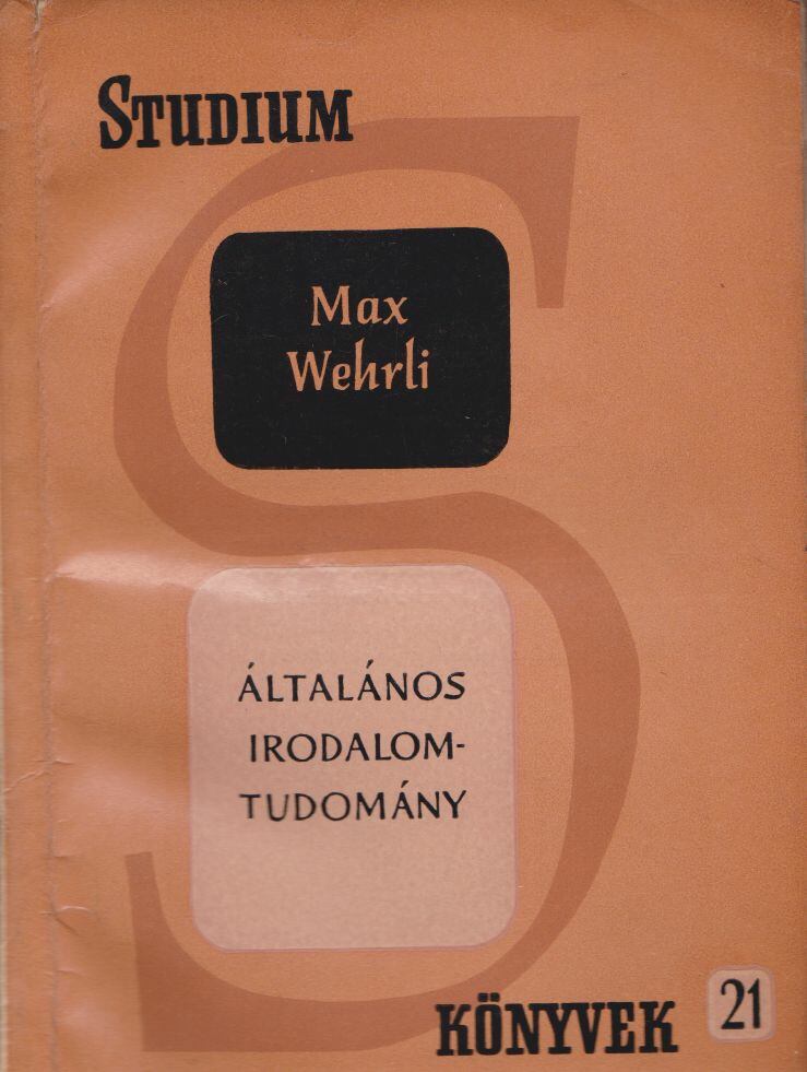 MAX WEHRLI - Általános irodalomtudomány [antikvár]