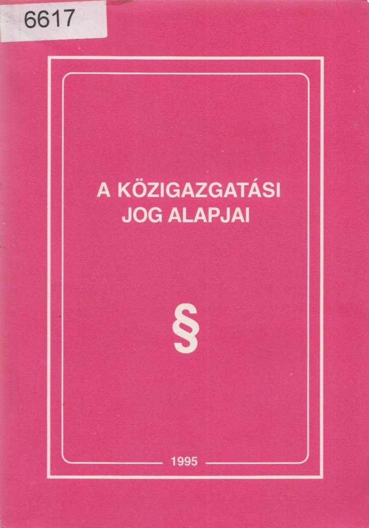 Dr. Papp Judit - A közigazgatási jog alapjai [antikvár]