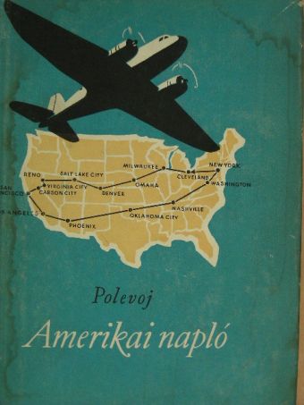 Borisz Polevoj - Amerikai napló [antikvár]
