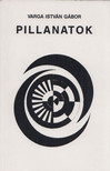 Varga István Gábor - Pillanatok (dedikált) [antikvár]