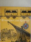 Hans Bauer - Wenn einer eine Reise tat [antikvár]