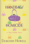 Dorothy Howell - Handbags and Homicide [antikvár]