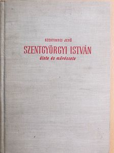 Szentimrei Jenő - Szentgyörgyi István [antikvár]