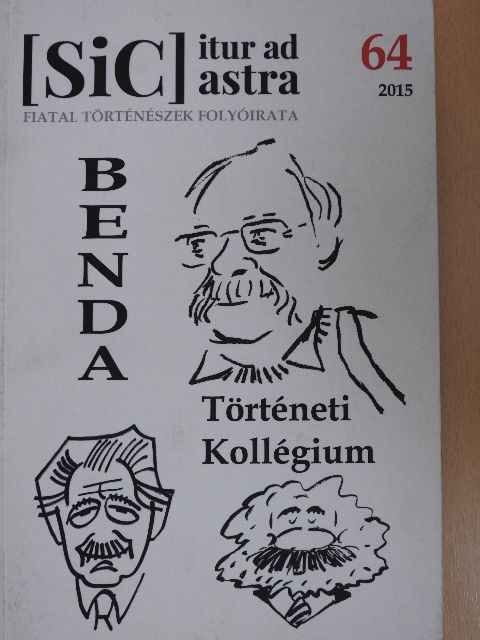 Benda Gyula - Sic Itur ad Astra 2015. [antikvár]