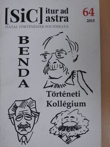 Benda Gyula - Sic Itur ad Astra 2015. [antikvár]