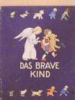 Ida Bohatta-Morpurgo - Das brave Kind [antikvár]