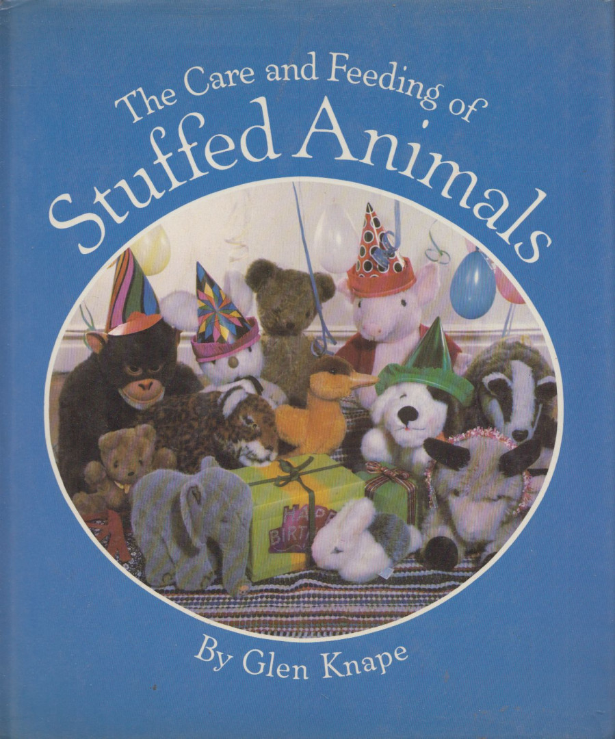 Glen Knape - The Care and Feeding of Stuffed Animals [antikvár]