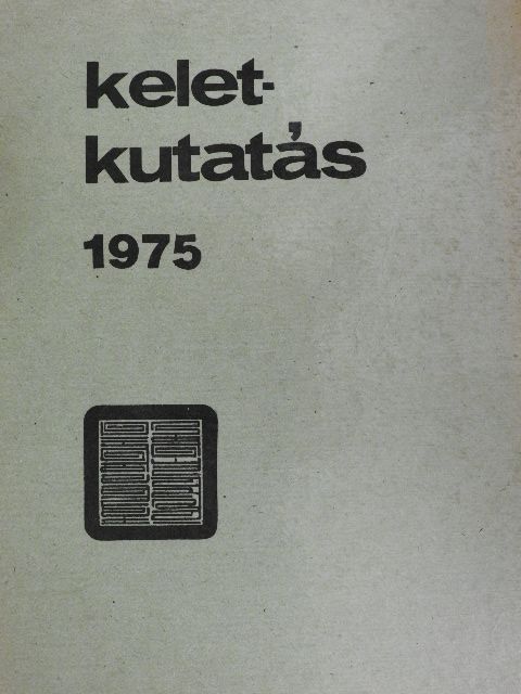 Ecsedy Ildikó - Keletkutatás 1975 [antikvár]