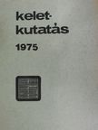 Ecsedy Ildikó - Keletkutatás 1975 [antikvár]