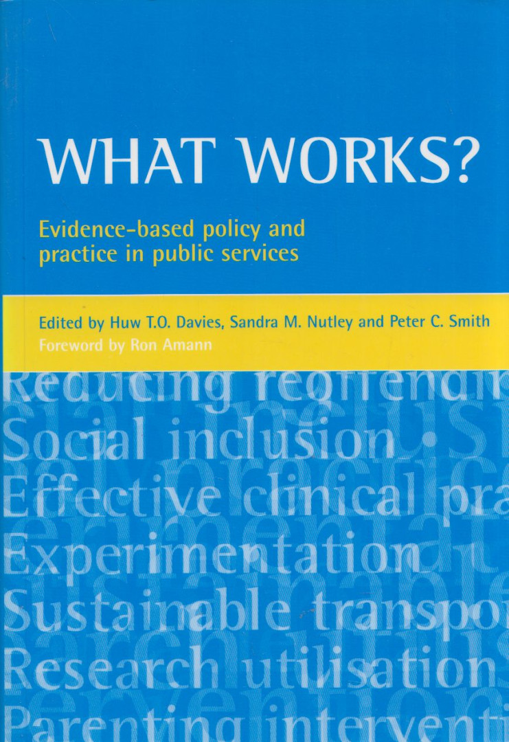 Huw T. O. Davies, Sandra M. Nutley, Peter C. Smith - What Works? : Evidence-Based Policy and Practice in Public Services [antikvár]